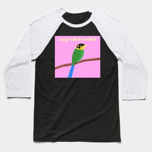 Long-tailed broadbill Baseball T-Shirt